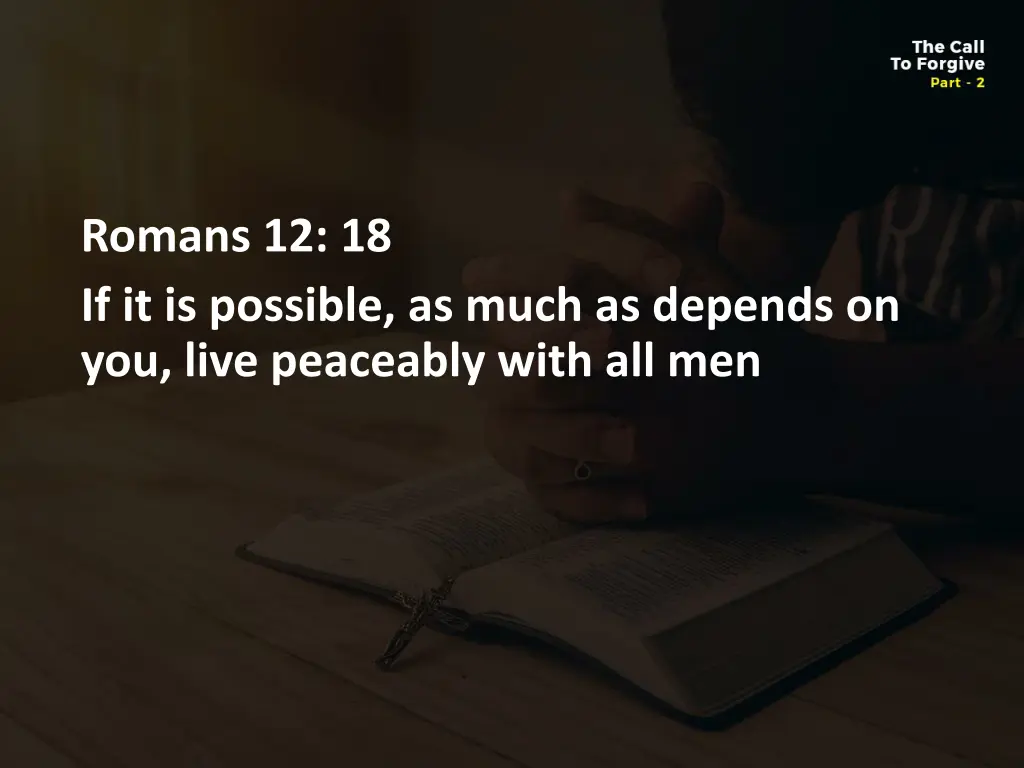 romans 12 18 if it is possible as much as depends