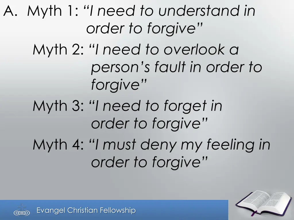 a myth 1 i need to understand in order to forgive