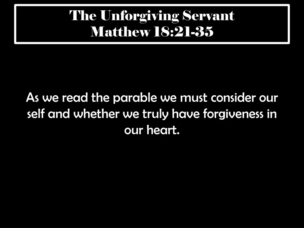 the unforgiving servant matthew 18 21 35 1