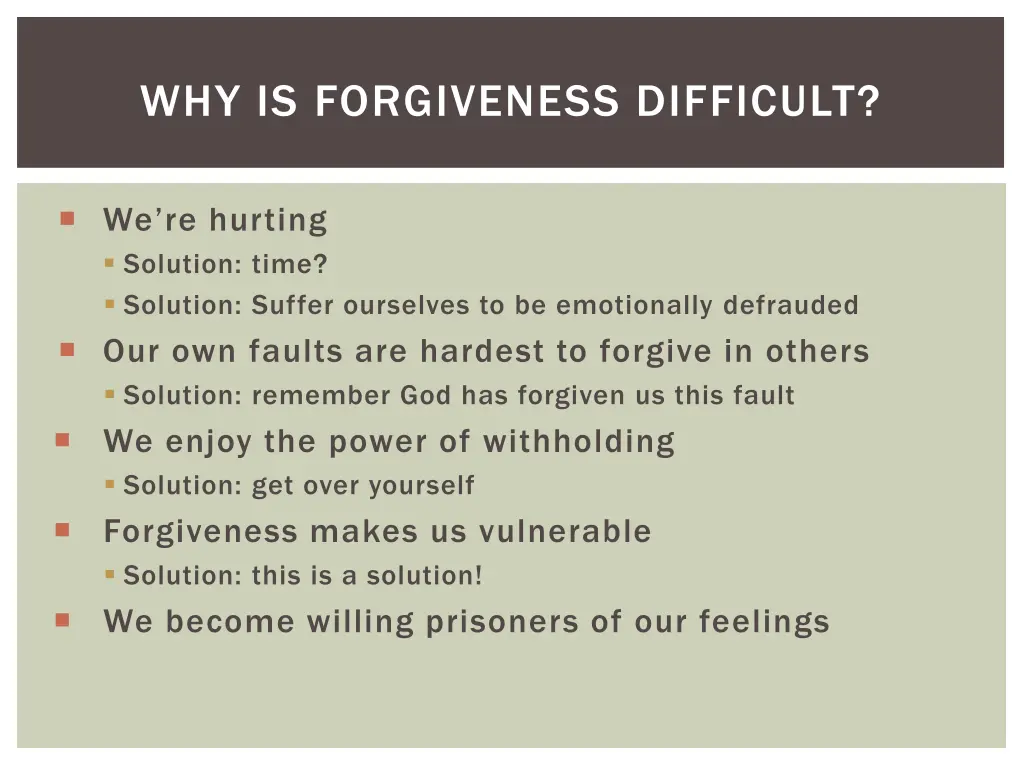 why is forgiveness difficult