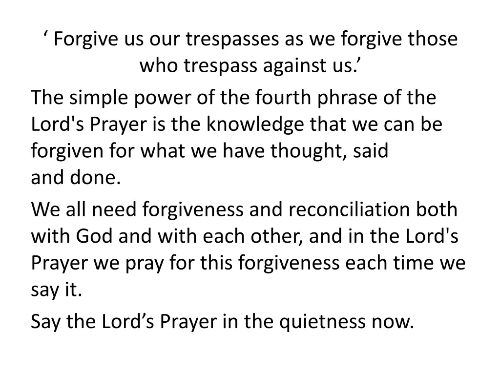 forgive us our trespasses as we forgive those