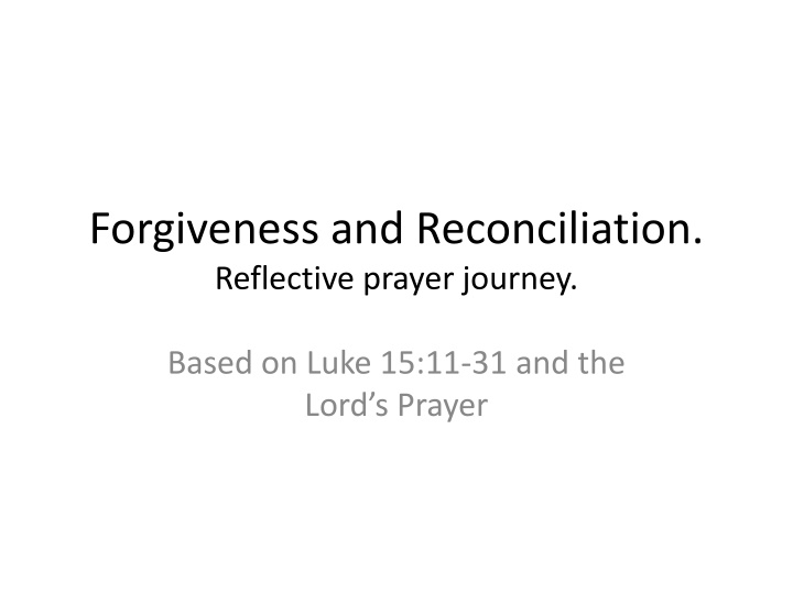 forgiveness and reconciliation reflective prayer