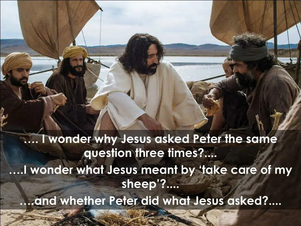 i wonder why jesus asked peter the same question