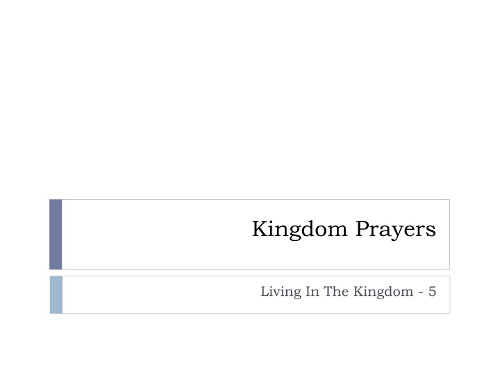 kingdom prayers