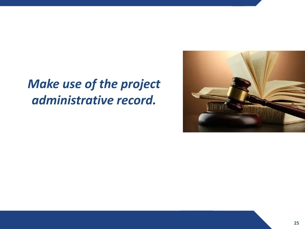 make use of the project administrative record