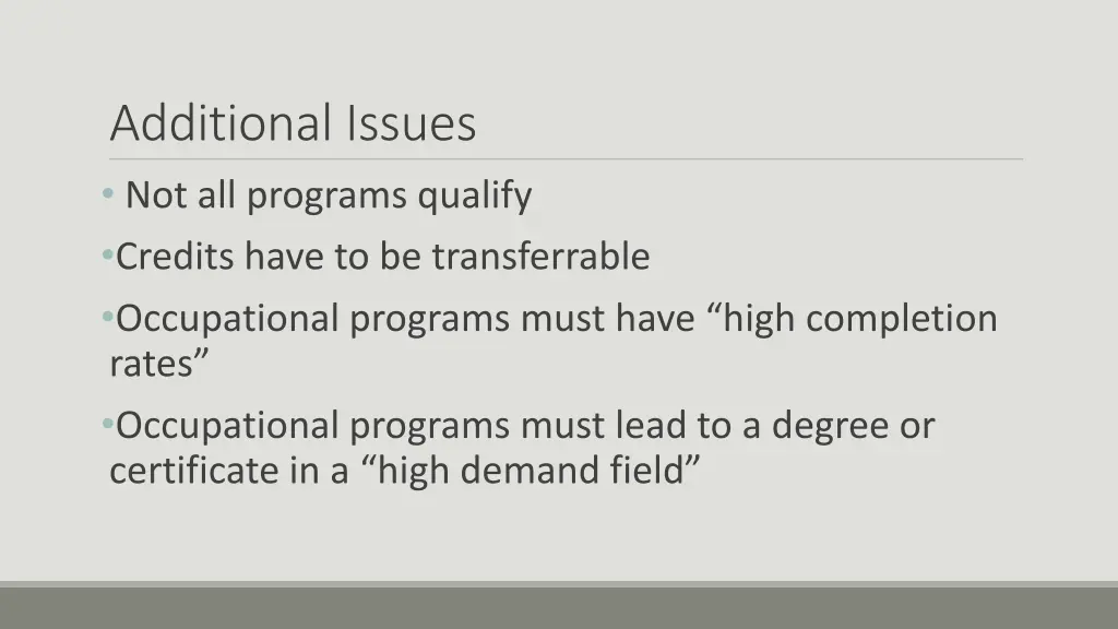 additional issues not all programs qualify