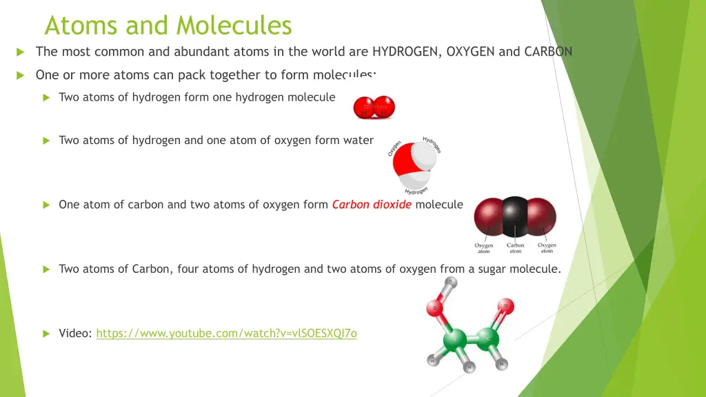 atoms and molecules the most common and abundant