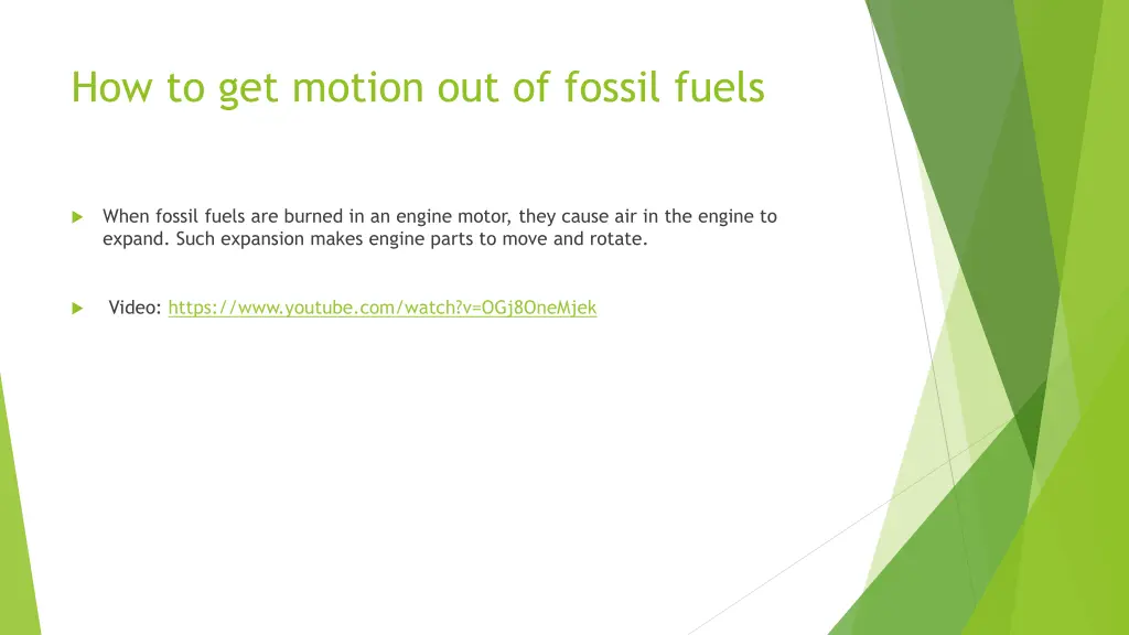 how to get motion out of fossil fuels