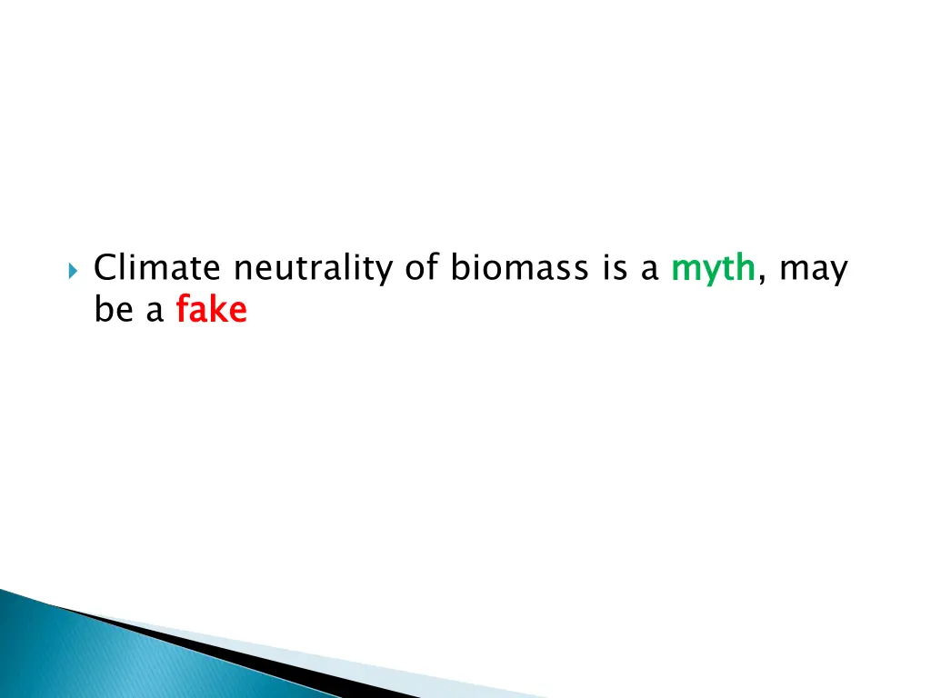 climate neutrality of biomass is a myth be a fake