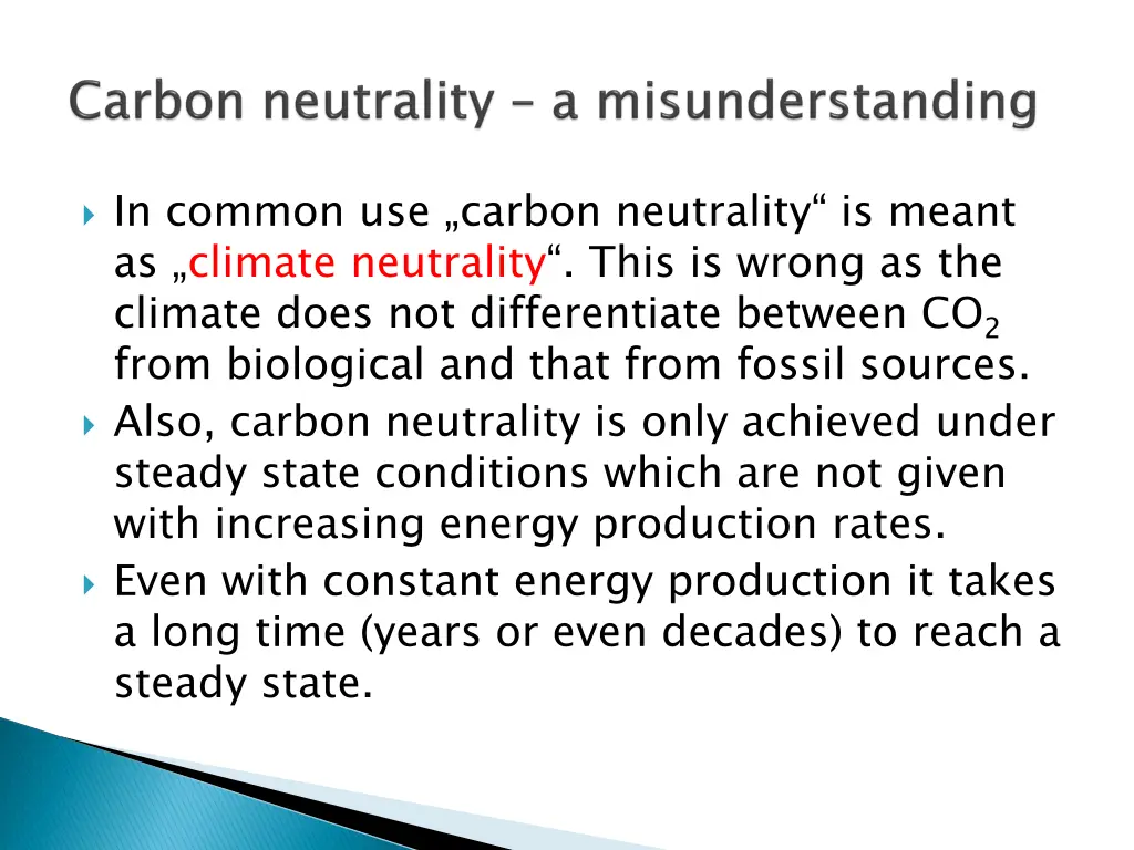 in common use carbon neutrality is meant