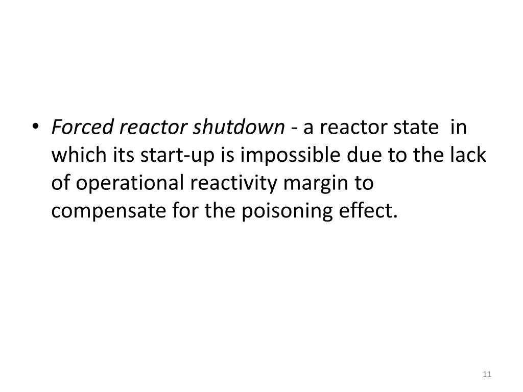 forced reactor shutdown a reactor state in which