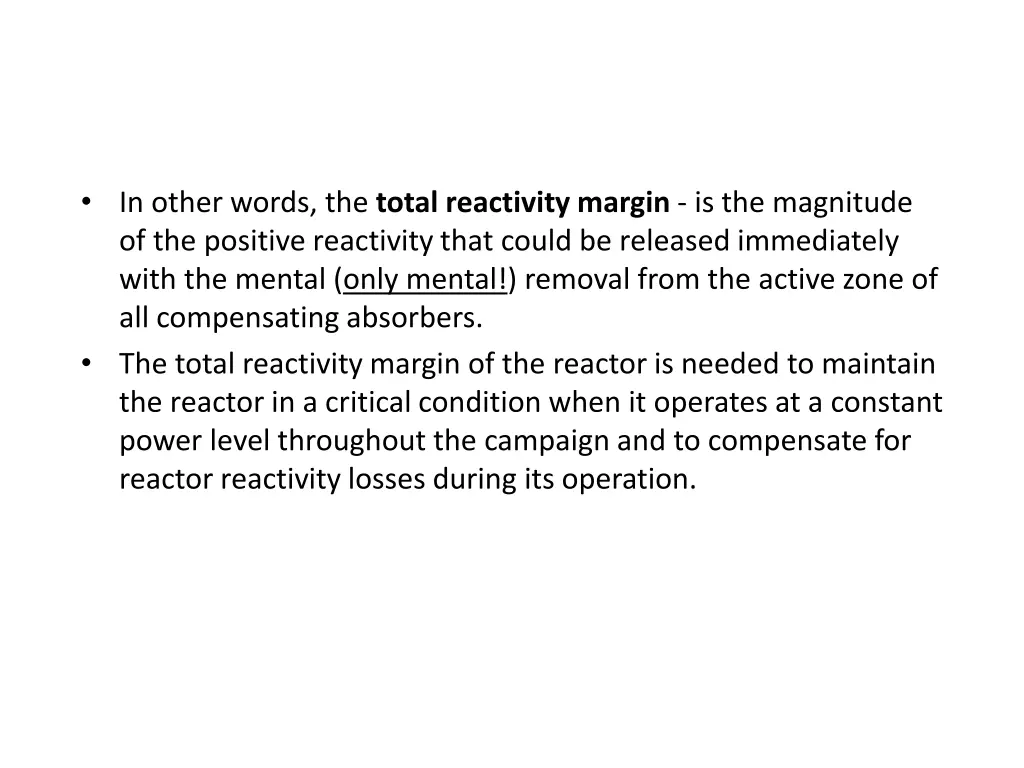 in other words the total reactivity margin