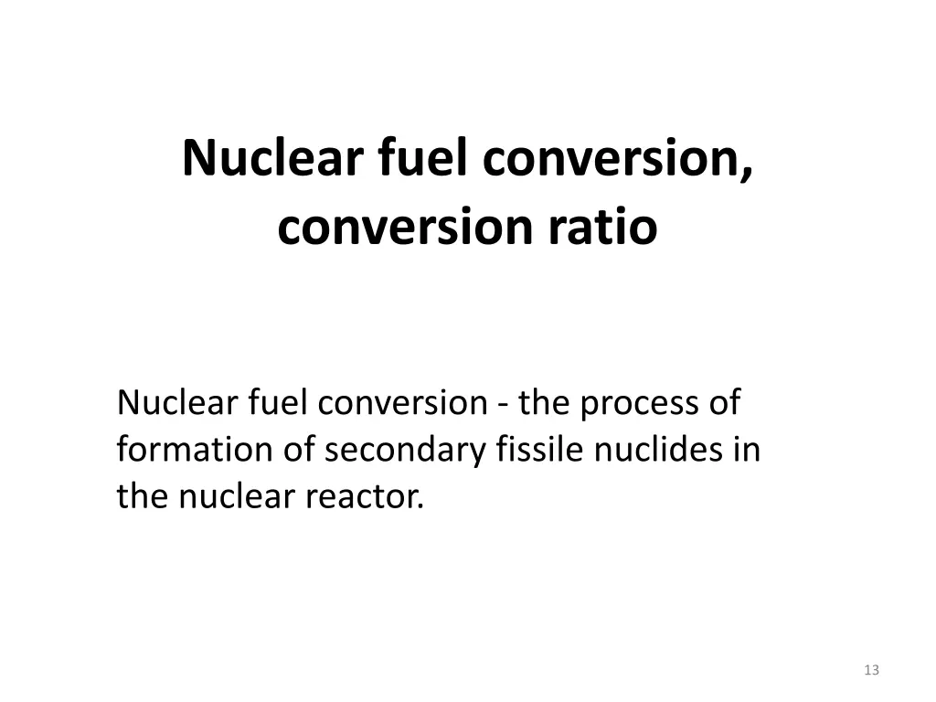 nuclear fuel conversion conversion ratio