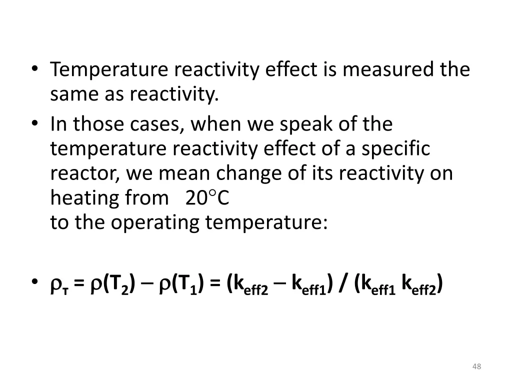 temperature reactivity effect is measured