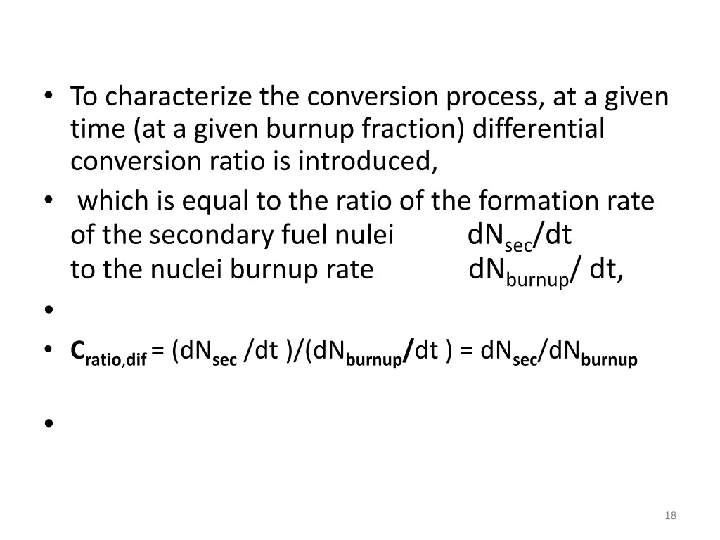 to characterize the conversion process at a given