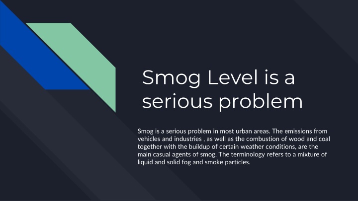 smog level is a serious problem