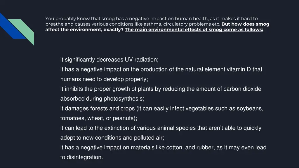 you probably know that smog has a negative impact