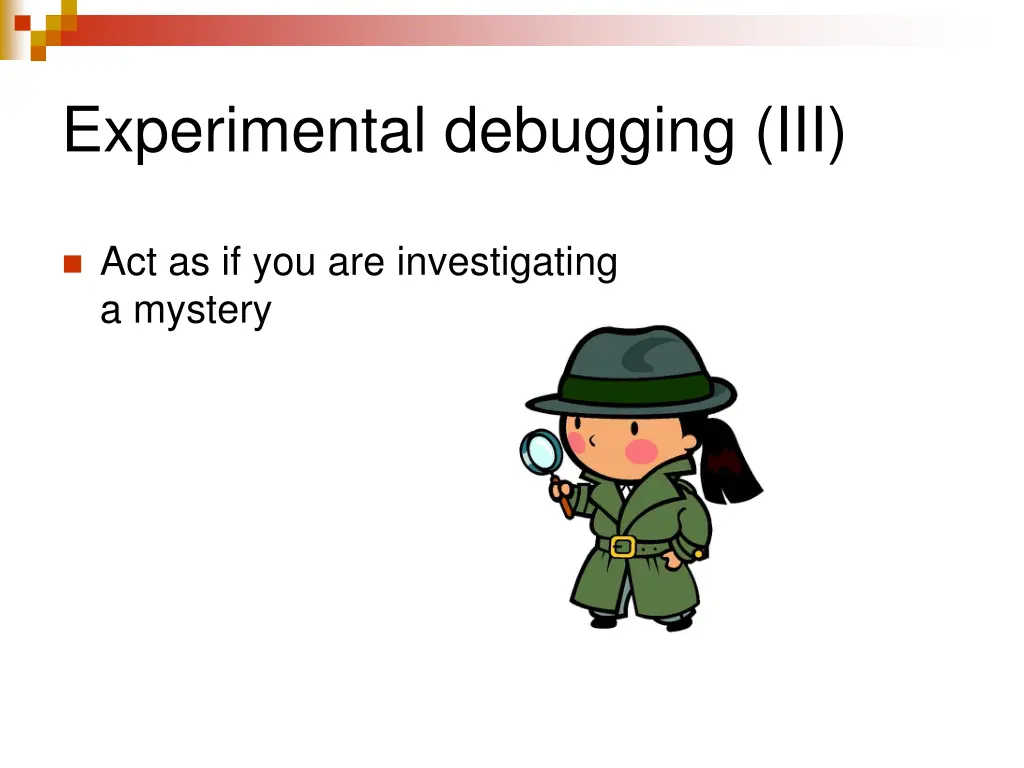 experimental debugging iii