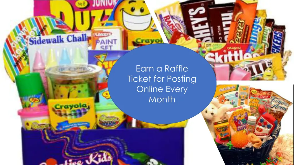 earn a raffle ticket for posting online every