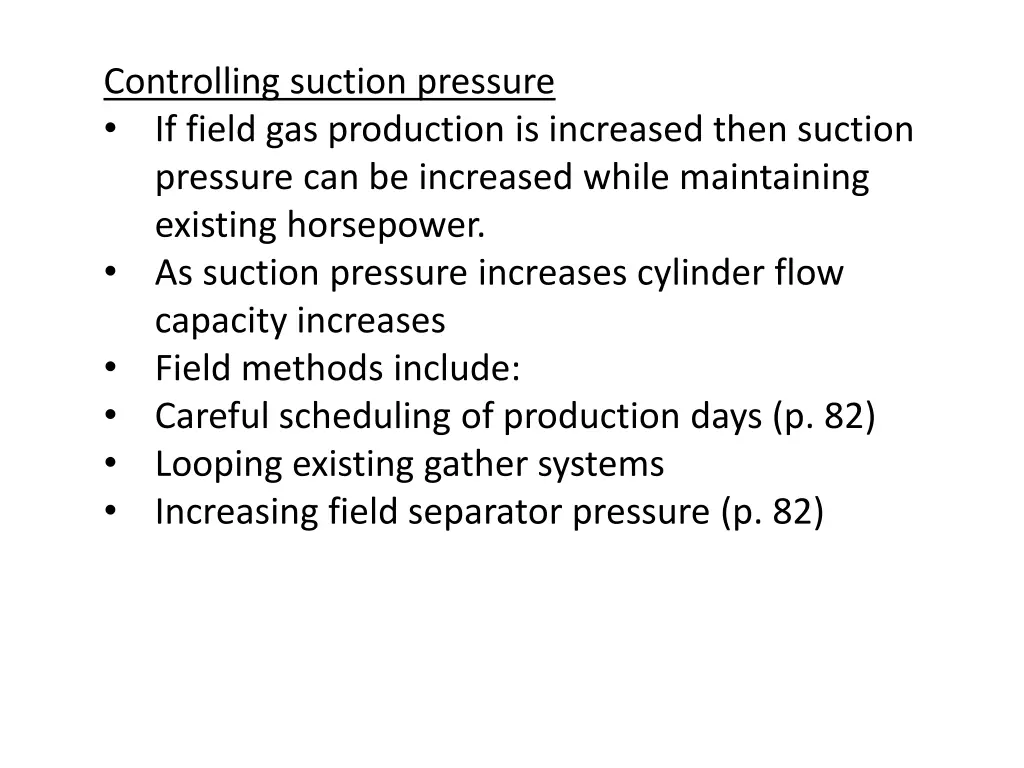 controlling suction pressure if field