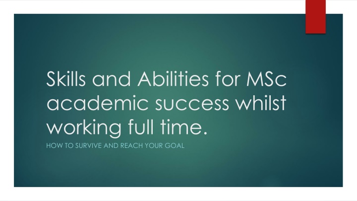 skills and abilities for msc academic success