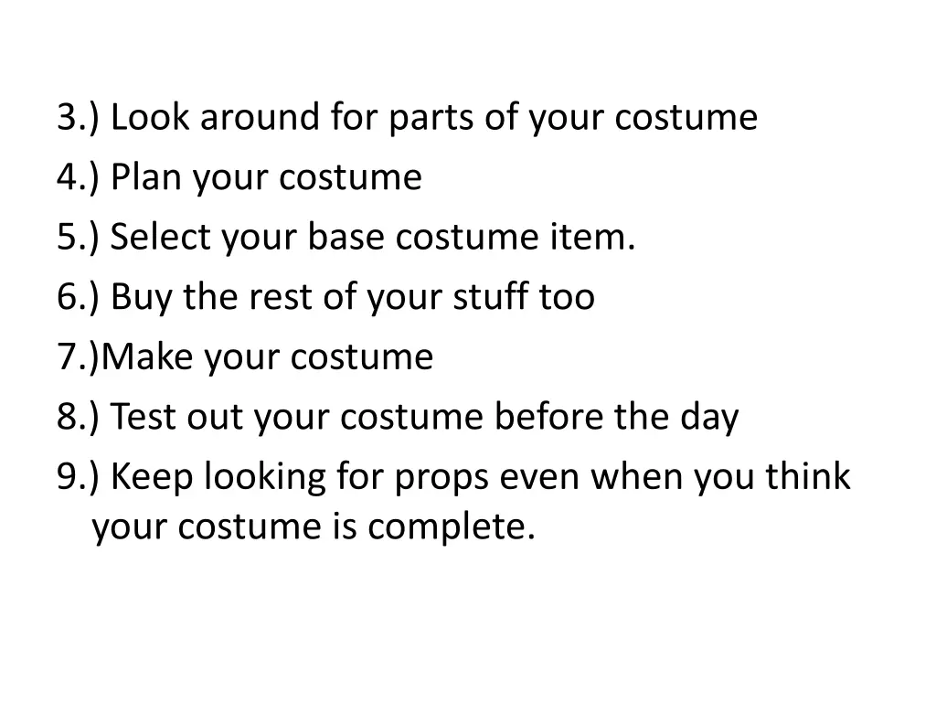 3 look around for parts of your costume 4 plan