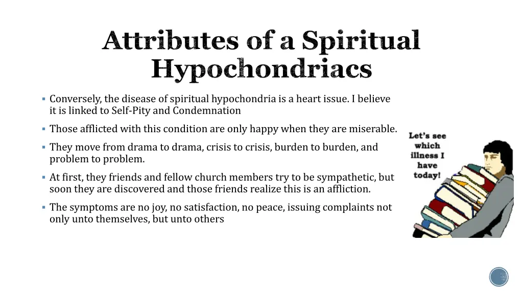 attributes of a spiritual hypochondriacs