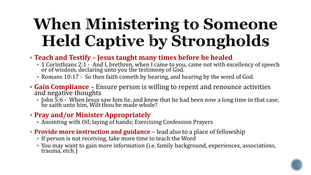 when ministering to someone held captive