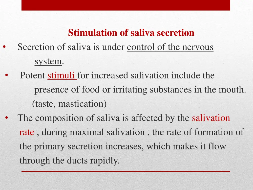 stimulation of saliva secretion