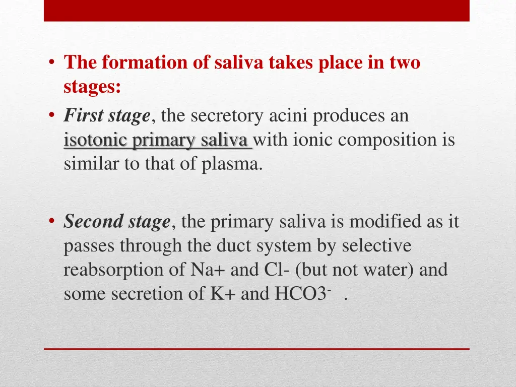 the formation of saliva takes place in two stages