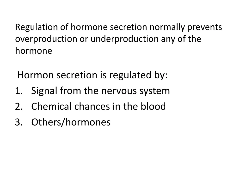 regulation of hormone secretion normally prevents