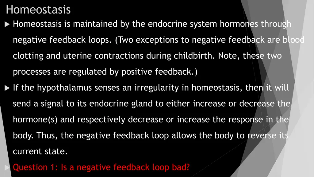 homeostasis homeostasis is maintained