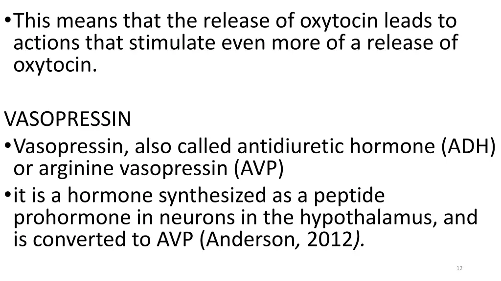 this means that the release of oxytocin leads