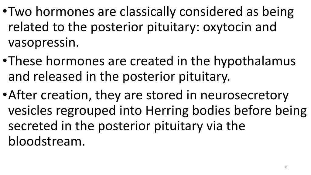 two hormones are classically considered as being