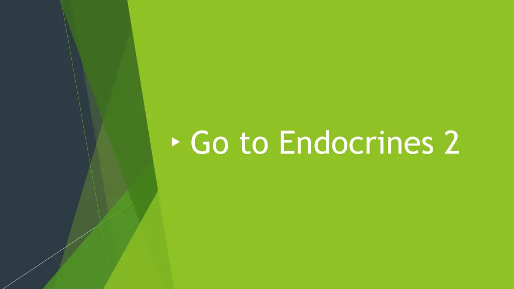 go to endocrines 2