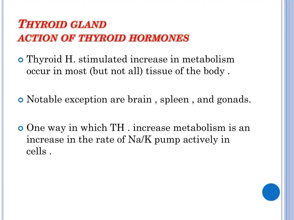 t hyroid gland action of thyroid hormones 1