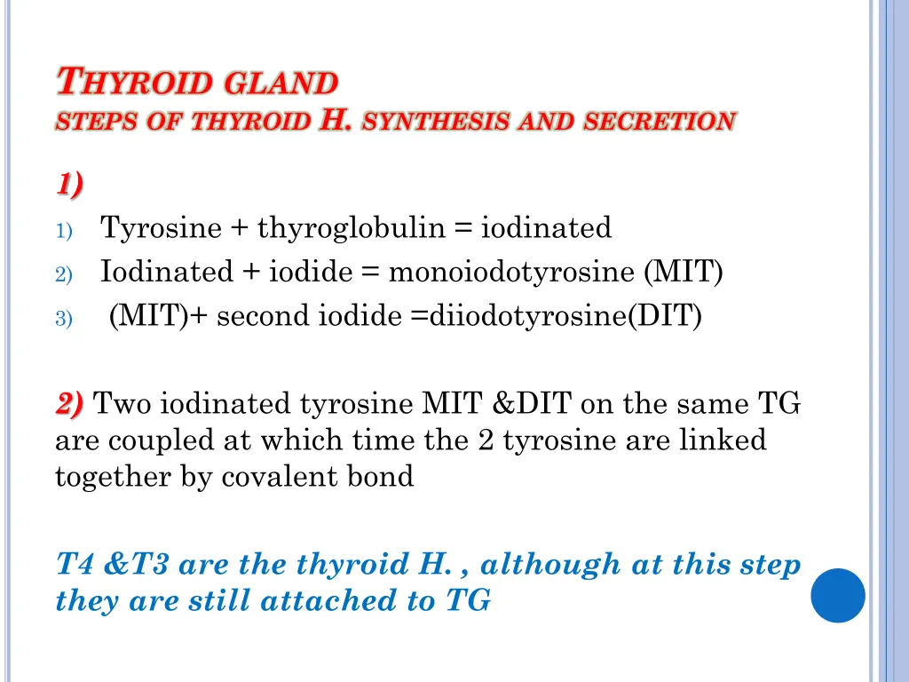 t hyroid gland steps of thyroid h synthesis