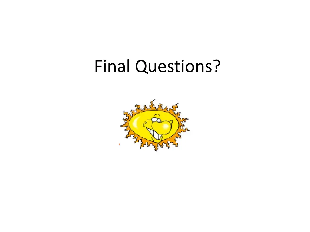 final questions