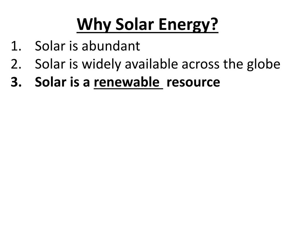 why solar energy 1 solar is abundant 2 solar 1