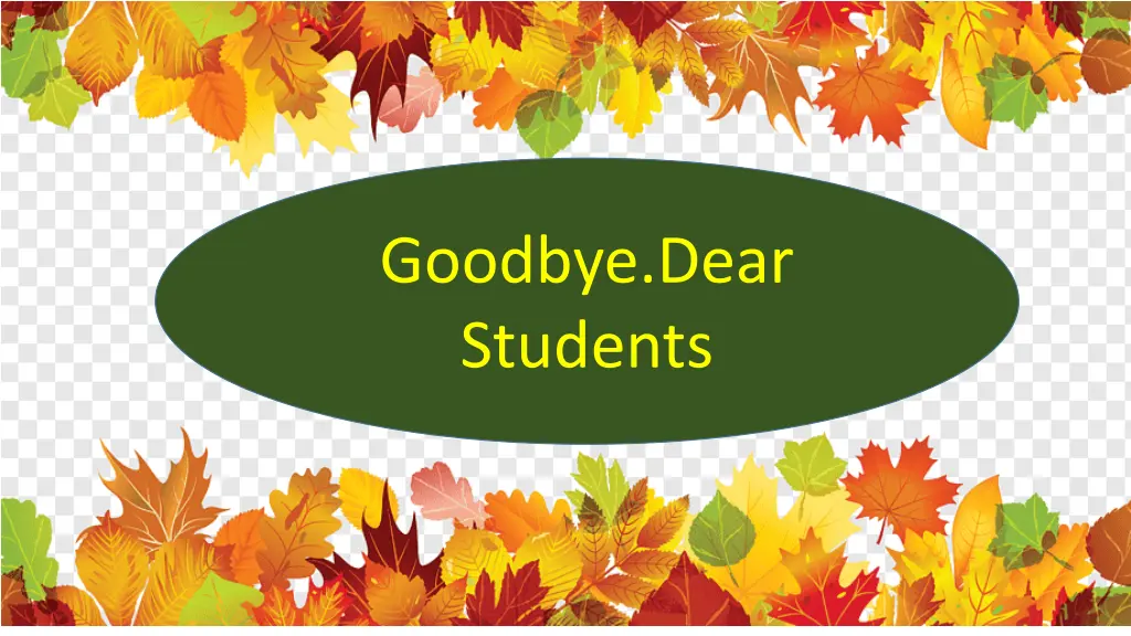 goodbye dear students