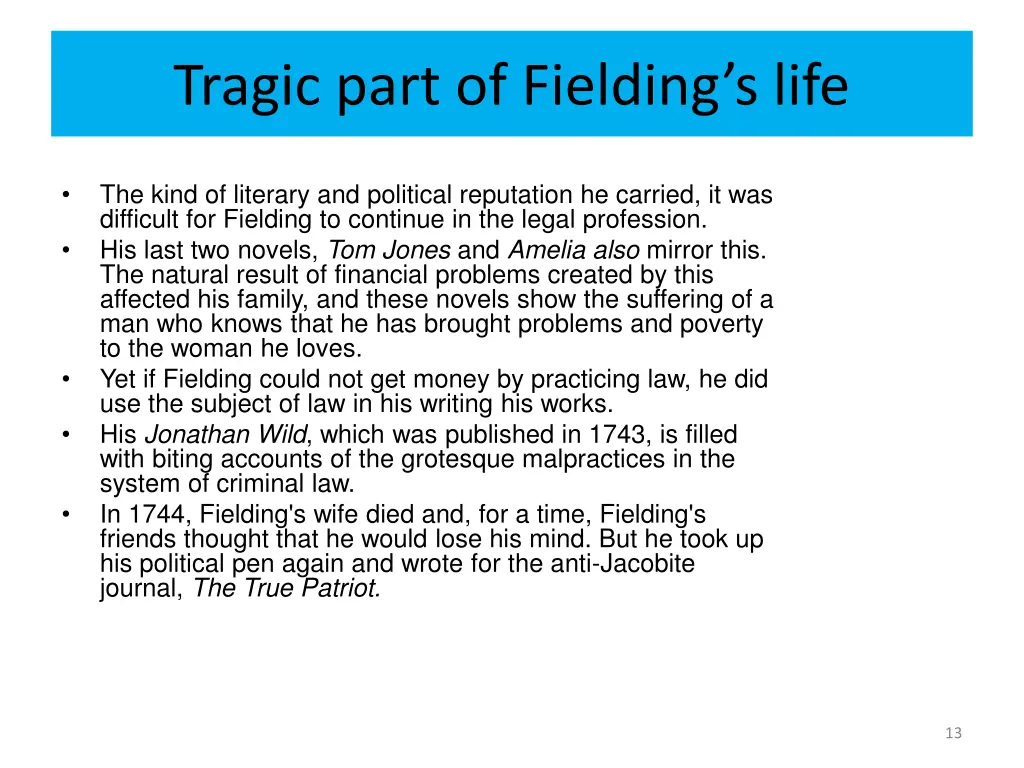 tragic part of fielding s life