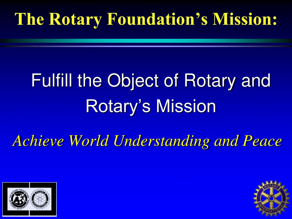 the rotary foundation s mission