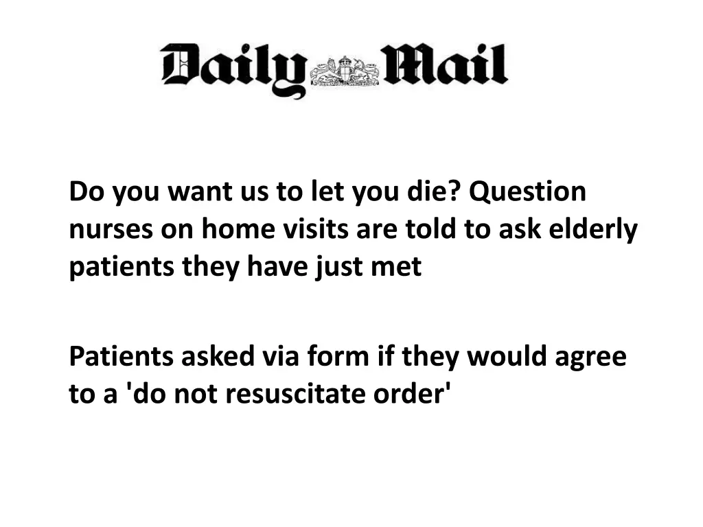 do you want us to let you die question nurses