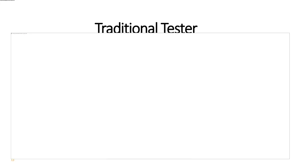 traditional tester traditional tester