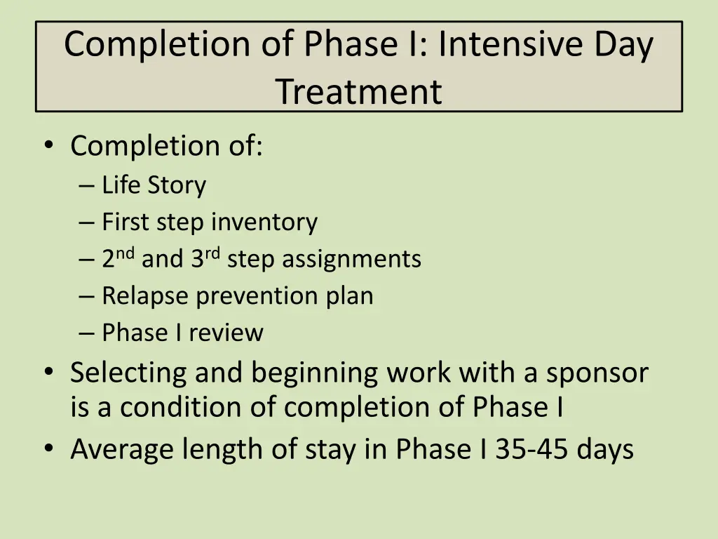 completion of phase i intensive day treatment