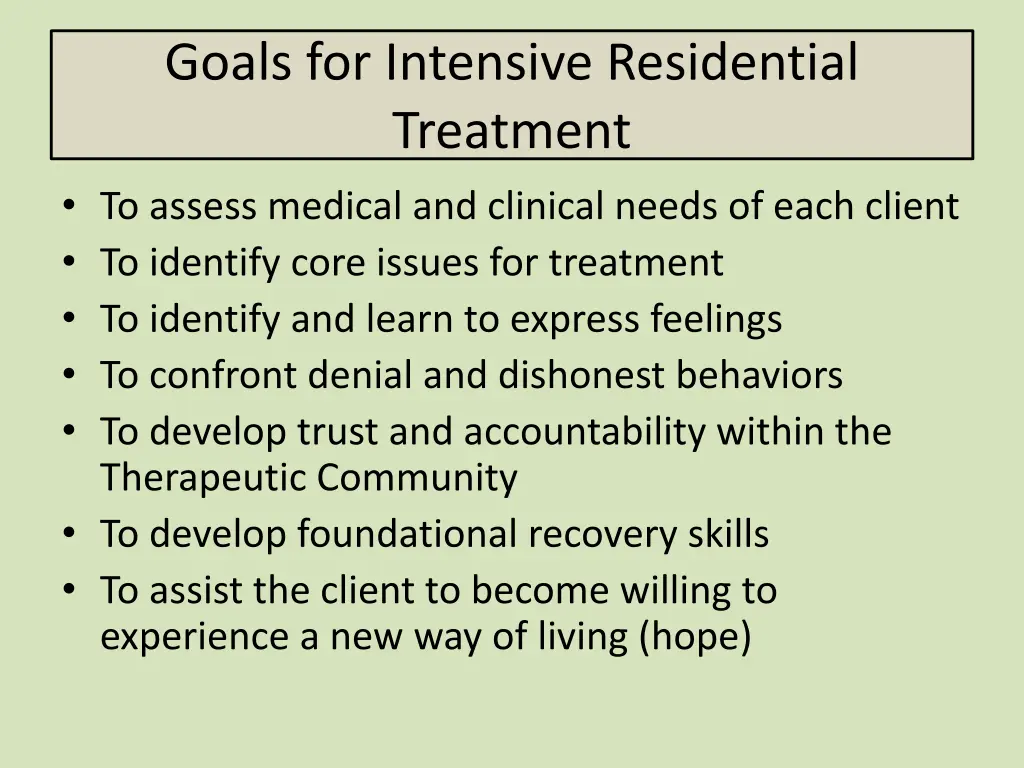 goals for intensive residential treatment