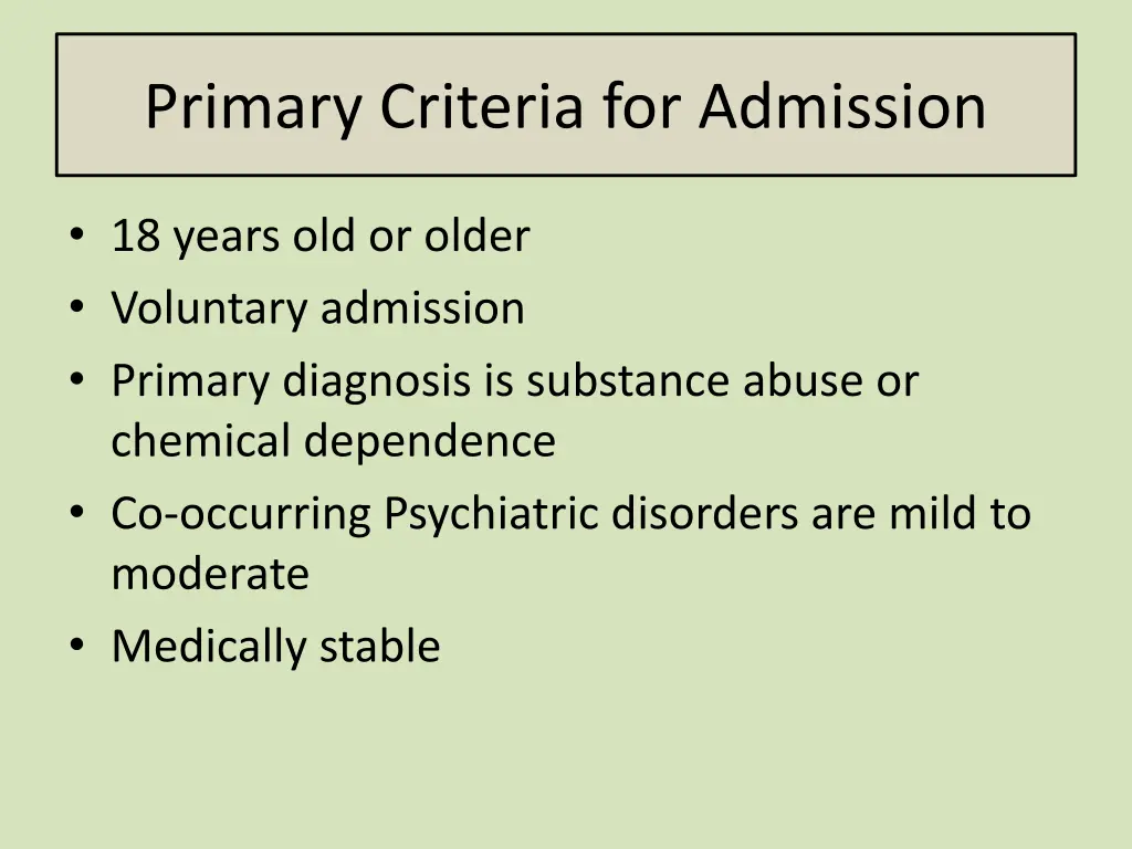 primary criteria for admission