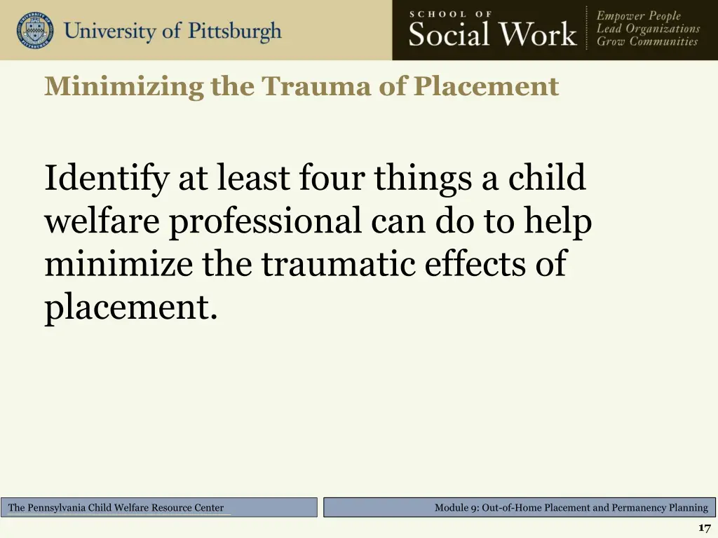 minimizing the trauma of placement