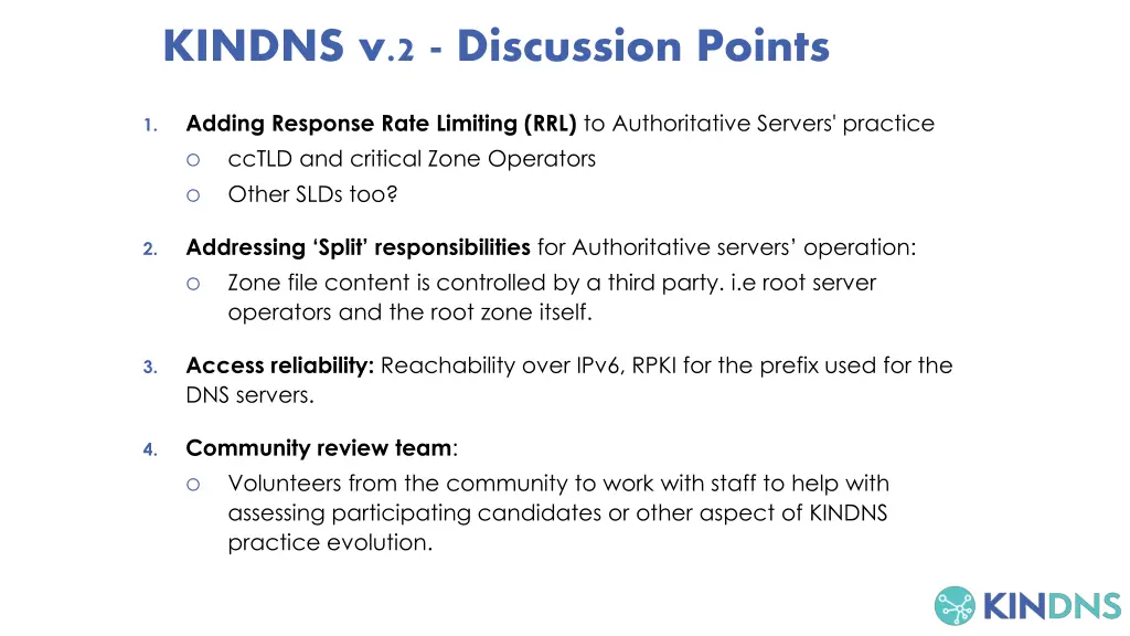 kindns v 2 discussion points