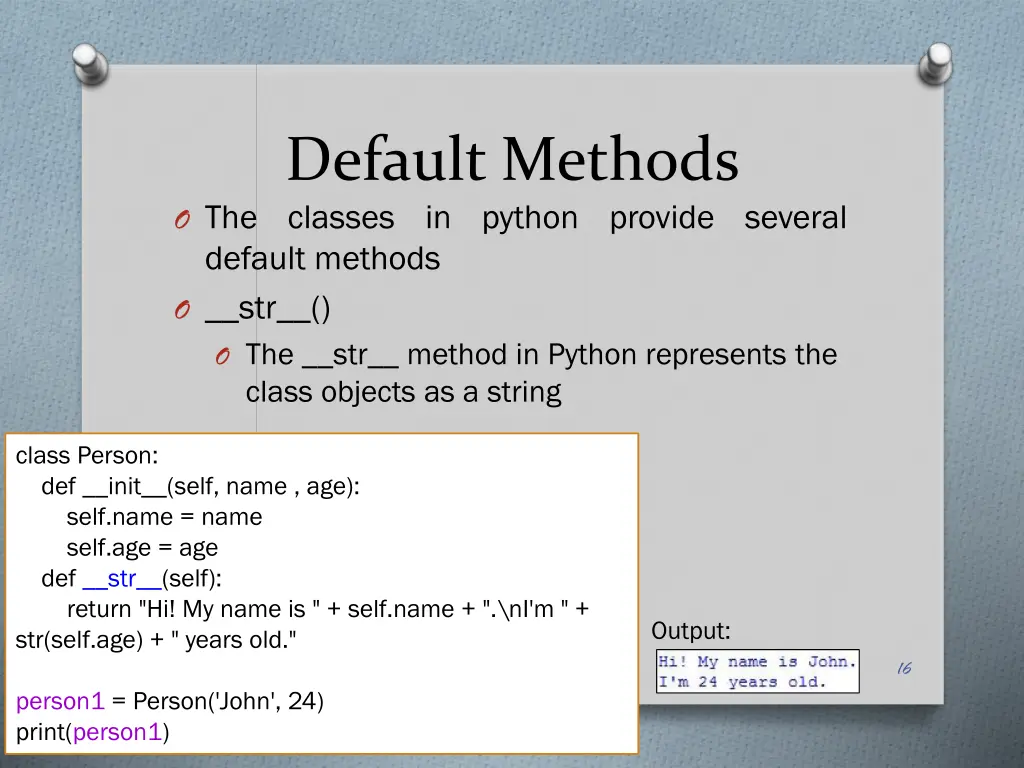 default methods o the classes in python provide